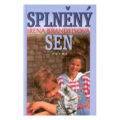 Splněný sen (Irena Brandejsová)