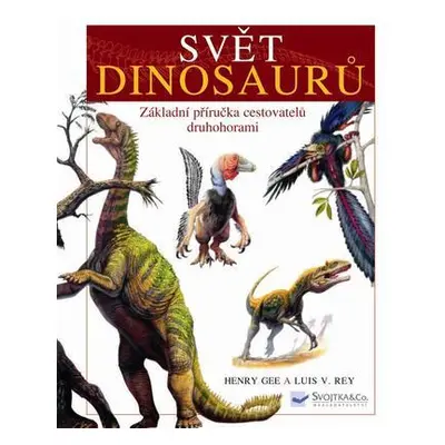 Svět dinosaurů (Henry Gee)