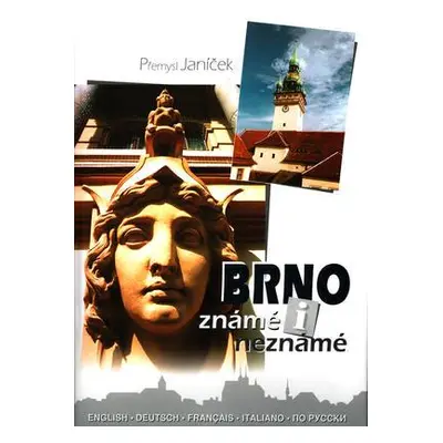 Brno známé i neznámé (Přemysl Janíček)