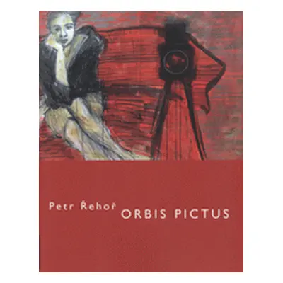 Orbis pictus (Petr Řehoř)