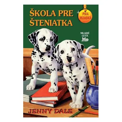 Škola pre šteniatka (Jenny Dale) (slovensky)