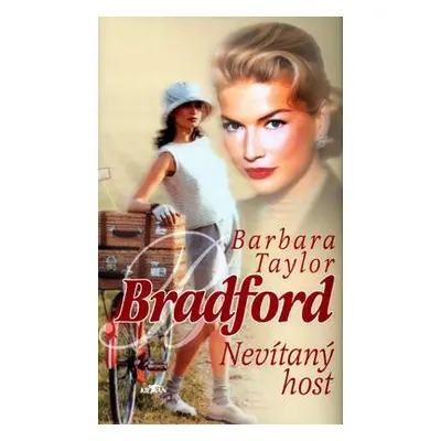 Nevítaný host (Barbara Taylor Bradford)