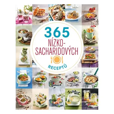 365 nízkosacharidových receptů (Burianová Milada)