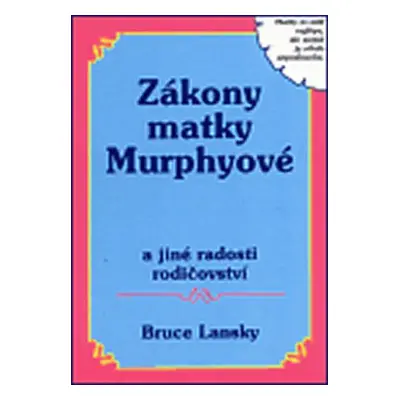 Zákony matky Murphyové (Bruce Lansky)