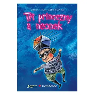 Tři princezny a neonek (Zdeněk K. Slabý)