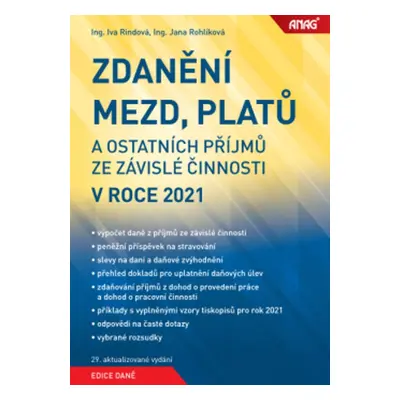 ANAG Zdanění mezd, platů a ostatních příjmů ze závislé činnosti v roce 2021 (Iva Rindová)