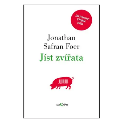 Jíst zvířata (Jonathan Safran Foer)