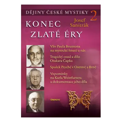 Dějiny české mystiky 2 - Konec zlaté éry (Josef Sanitrák)