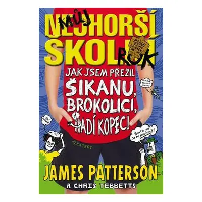 Můj nejhorší školní rok 4 (James Patterson)