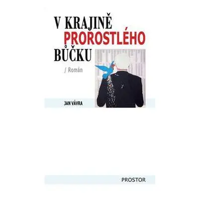 V krajině prorostlého bůčku (Jan Vávra)