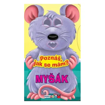 Myšák - Poznáš, jak se mám?