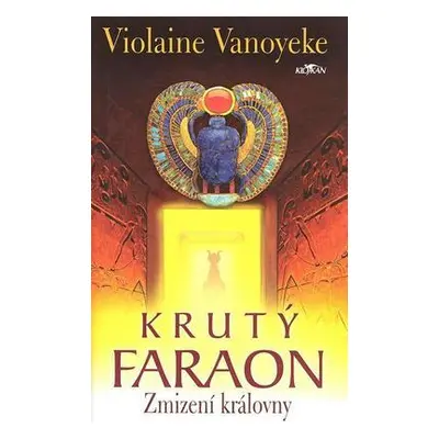 Krutý faraon 2 (Violaine Vanoyeke)