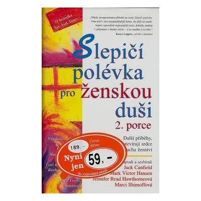 Slepičí polévka pro ženskou duši - 2. porce (Mark Victor Hansen,Jack Canfield)