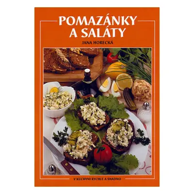 Pomazánky a saláty (Jana Horecká)