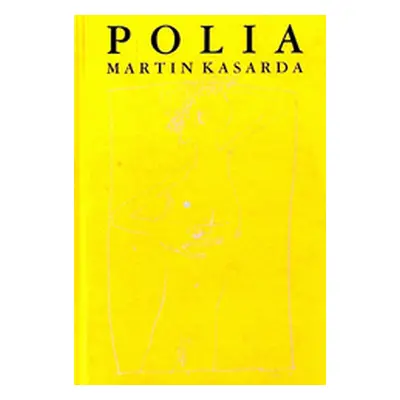 Polia (Martin Kasarda) (slovensky)