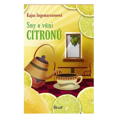 Sny o vůni citronů (Ingemarssonová Kajsa)