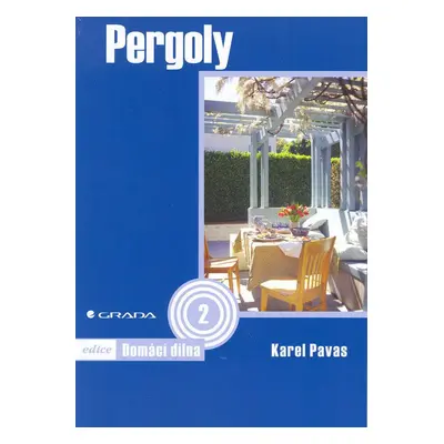 Pergoly (Karel Pavas)