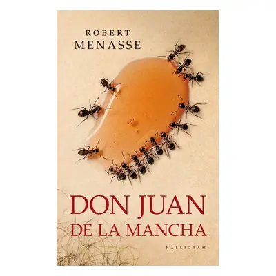 Don Juan de la Mancha alebo Výchova k slasti (Robert Menasse) (slovensky)