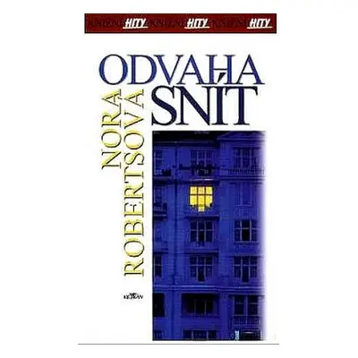 Odvaha snít (Nora Robertsová)