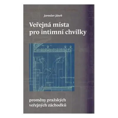 Veřejná místa pro intimní chvilky (Jaroslav Jásek)