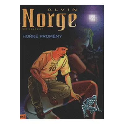 Alvin Norge 2. Hořké proměny (Chris Lamquet)