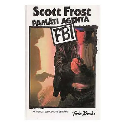 Pamäti agenta FBI (Frost Scott) (slovensky)