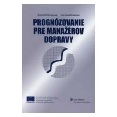 Prognózovanie pre manažérov dopravy (Anna Dolinayová) (slovensky)