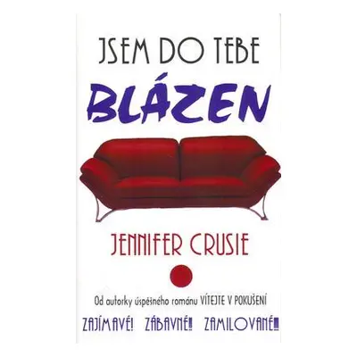 Jsem do tebe blázen (Jennifer Crusie)