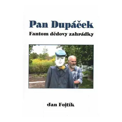 Pan Dupáček (Jan Fojtík)