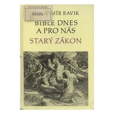 Bible dnes a pro nás (Slavomír Pejčoch)