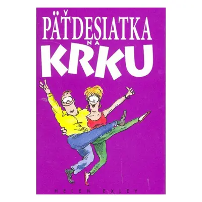 Päťdesiatka na krku (Helen Exley) (slovensky)