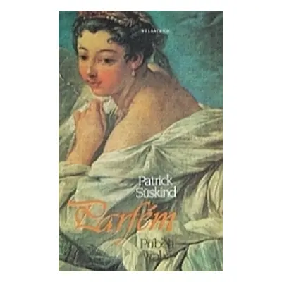 Parfém (Patrick Süskind)