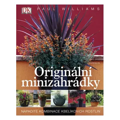 Originální minizahrádky (Paul Williams)