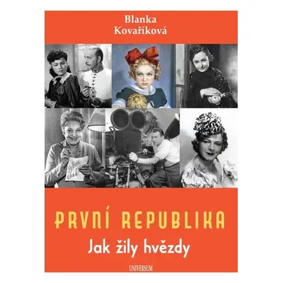 První republika - Jak žily hvězdy (Blanka Kovaříková)