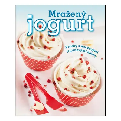 Mražený jogurt (Melanie Zaninová)