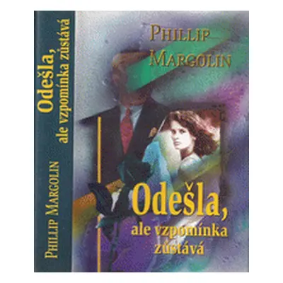 Odešla, ale vzpomínka zůstává (Phillip Margolin)