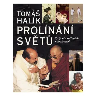 Prolínání světů (Tomáš Halík)