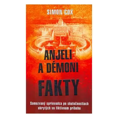 Anjeli a démoni Fakty (Simon Cox) (slovensky)