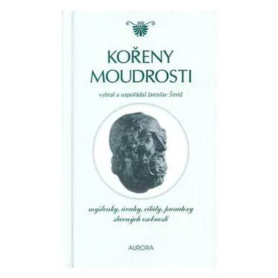 Kořeny moudrosti (Jaroslav Šmíd)