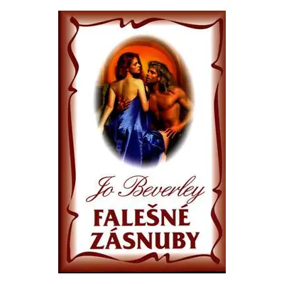 Falešné zásnuby (Jo Beverley)