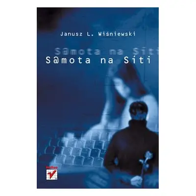 Samota na síti (Wiśniewski Janusz L.)