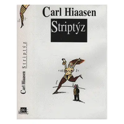 Striptýz (Carl Hiaasen)