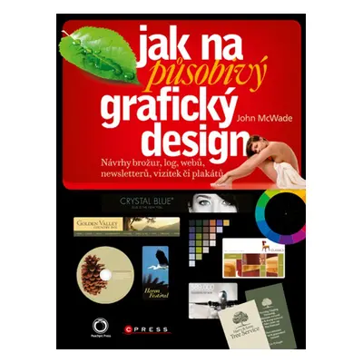 Jak na působivý grafický design (John McWade)