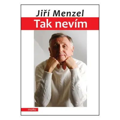 Tak nevím (Jiří Menzel)