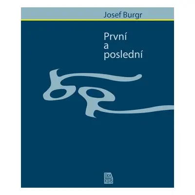 První a poslední (Josef Bugr)