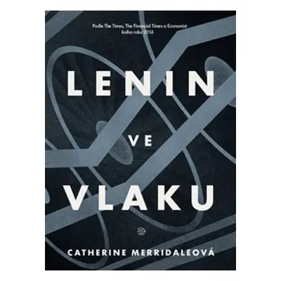 Lenin ve vlaku (Catherine Merridale)