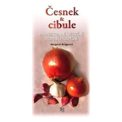 Česnek a cibule (Margaret Briggs)