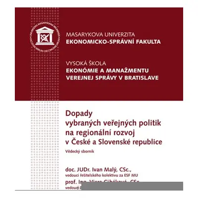 Dopady vybraných veřejných politik na regionální rozvoj v České a Slovenské republice - Vědecký 