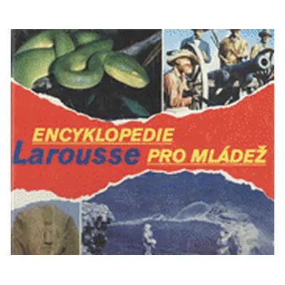 Encyklopedie Larousse pro mládež (Jacques Lory)