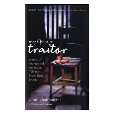 My Life as a Traitor (Zarah Ghahramani) (EN)